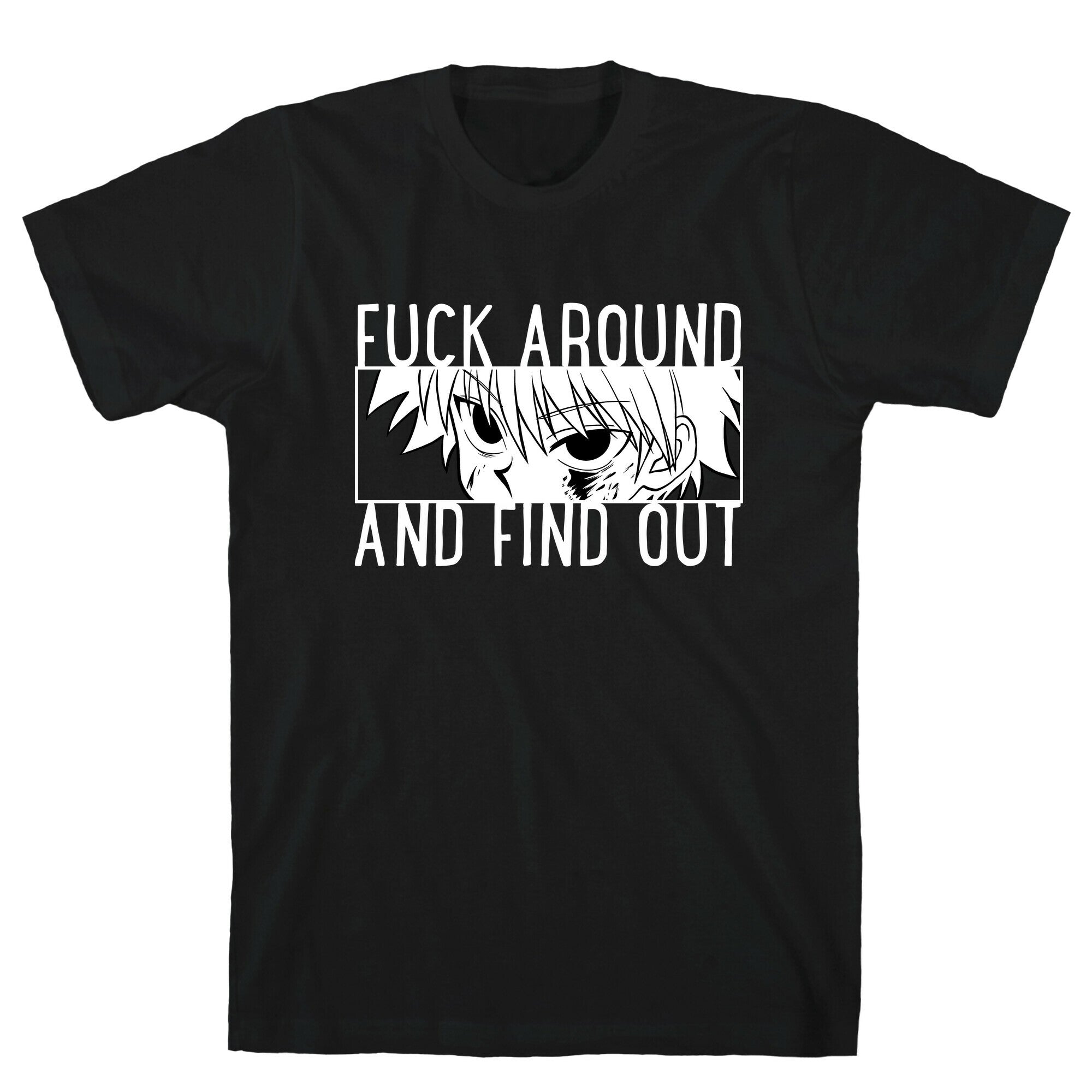 Killua Fuck Around And Find Out (white) T-Shirt